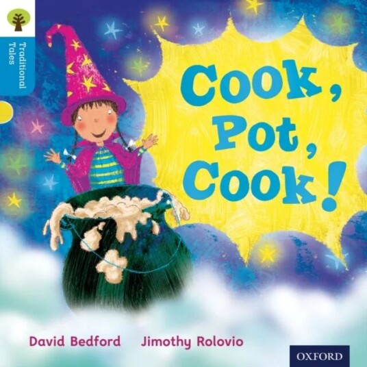 Oxford Reading Tree Traditional Tales: Level 3: Cook, Pot, Cook! Av David Bedford, Nikki Gamble, Thelma Page