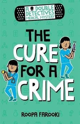A Double Detectives Medical Mystery: The Cure For A Crime Av Roopa Farooki
