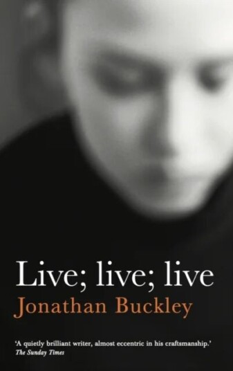 Live; Live; Live Av Jonathan Buckley