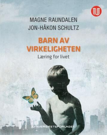 Barn av virkeligheten av Magne Raundalen, Jon-Håkon Schultz