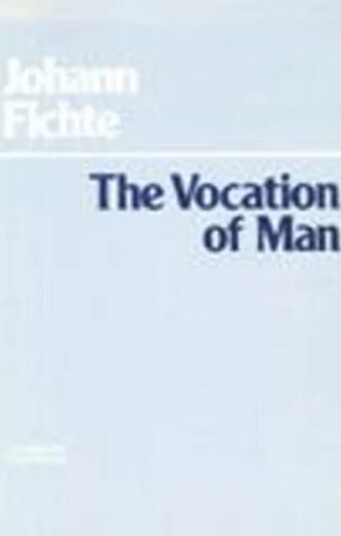 The Vocation Of Man Av Johann Gottlieb Fichte