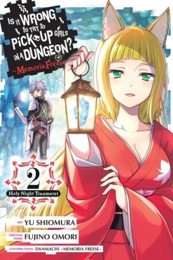Is It Wrong To Try To Pick Up Girls In A Dungeon? Memoria Freese, Vol. 2 Av Fujino Omori Is It Wrong To Try To Pick Up Girls In A Dungeon? Memoria Freese, Vol. 2 Av Fujino Omori