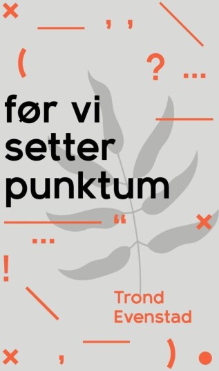 Før vi setter punktum Før vi setter punktum
