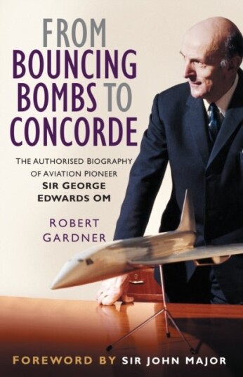 From Bouncing Bombs to Concorde From Bouncing Bombs to Concorde