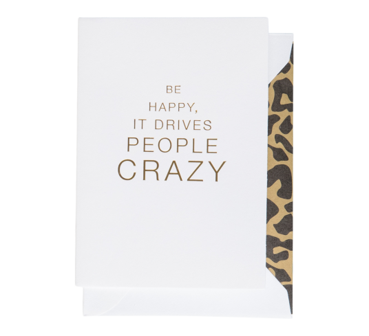 Cardsome Kort A7 Be happy It drives people crazy hvitt Cardsome Kort A7 Be happy It drives people crazy hvitt