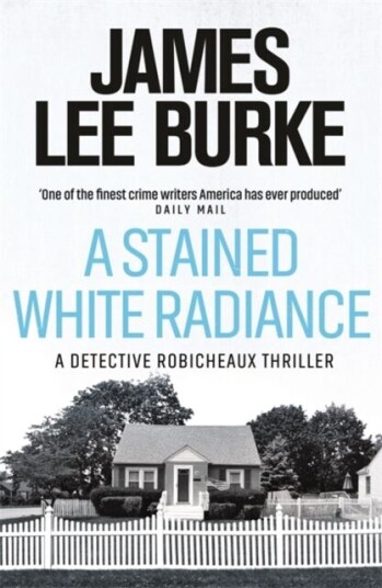 A Stained White Radiance Av James Lee (Author) Burke