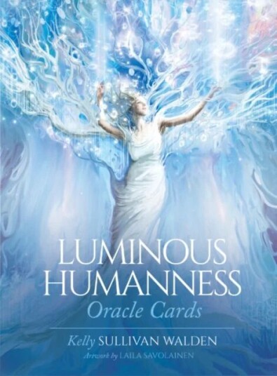 Luminous Humanness Oracle Cards Av Kelly Sullivan (Kelly Sullivan Walden) Walden