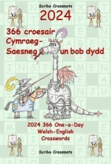 2024 366 Croesair CymraegSaesneg Un Bob Dydd / OneaDay WelshEnglish Crosswords
