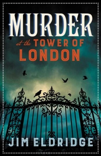 Murder At The Tower Of London Av Jim Eldridge Murder At The Tower Of London Av Jim Eldridge