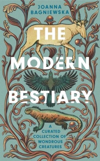 The Modern Bestiary Av Joanna Bagniewska