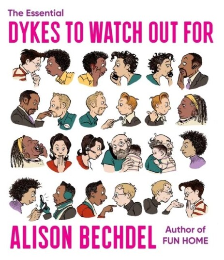 The Essential Dykes To Watch Out For Av Alison Bechdel