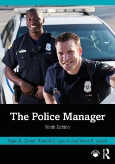 The Police Manager Av Egan K. Green, Ronald G. Lynch, Scott R. Lynch