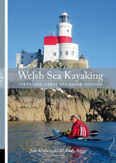 Welsh Sea Kayaking 51 Great Sea Kayaking Voyages