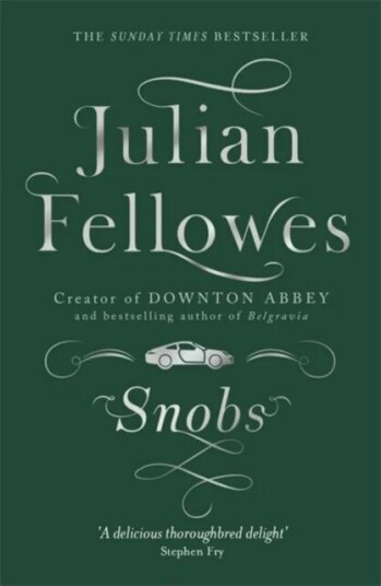 Snobs Av Julian Fellowes