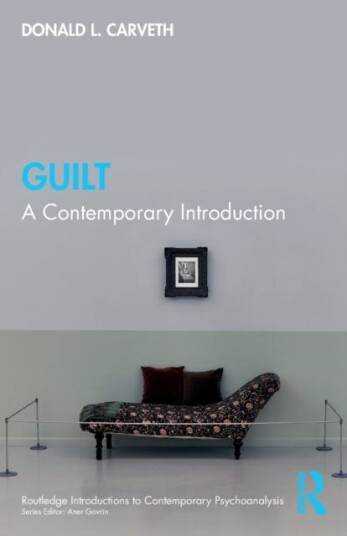 Guilt Av Donald L. (York University Toronto Canada) Carveth