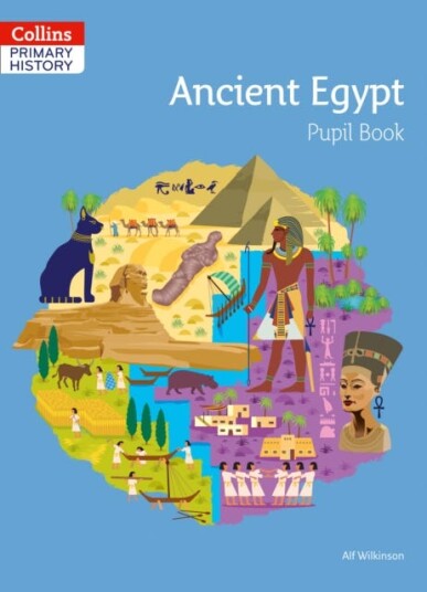 Ancient Egypt Pupil Book Ancient Egypt Pupil Book