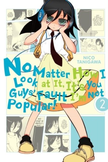 No Matter How I Look At It It's You Guys' Fault I'm Not Popular Vol. 2 No Matter How I Look At It It's You Guys' Fault I'm Not Popular Vol. 2