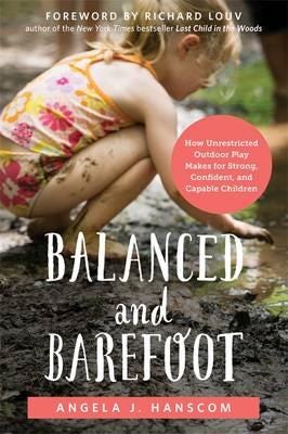 Balanced And Barefoot Av Angela J. Hanscom