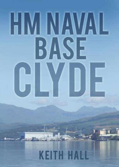 HM Naval Base Clyde HM Naval Base Clyde