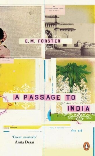 A Passage To India Av E M Forster, E.M. Forster A Passage To India Av E M Forster, E.M. Forster
