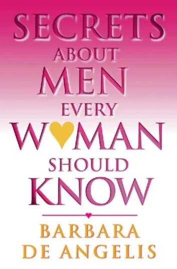 Secrets About Men Every Woman Should Know Av Barbara De Angelis