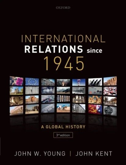 International Relations Since 1945 Av John (Professor Of International History Professor Of International History The University Of Nottingham Uk) W.