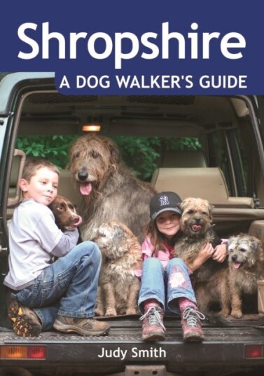 Shropshire: A Dog Walker's Guide Shropshire: A Dog Walker's Guide