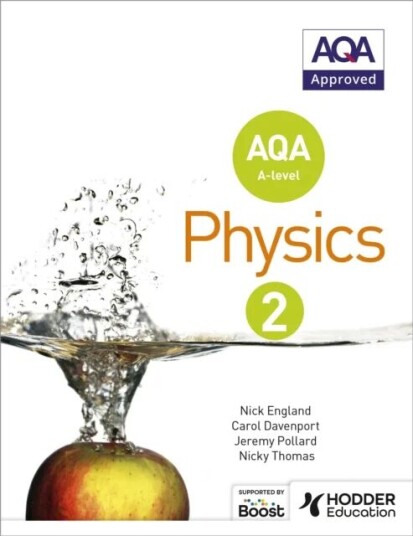 Aqa A Level Physics Student Book 2 Av Nick England, Jeremy Pollard, Nicky Thomas, Carol Davenport
