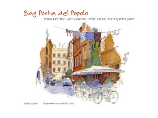 Bag Porta Del Popolo | Helge Kamp | Språk: Dansk