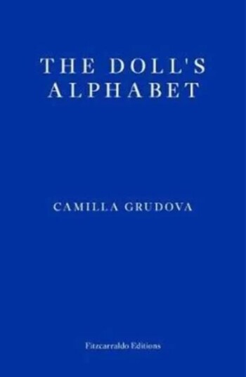The Doll'S Alphabet Av Camilla Grudova