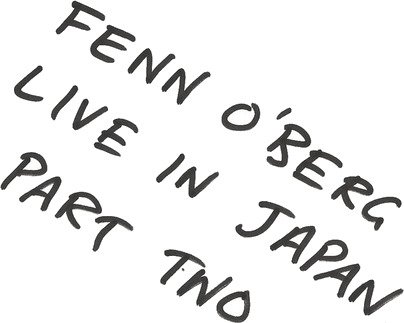 Fenn Oberg Live In Japan Part Two Usa Vinyl