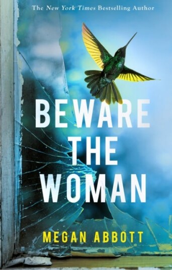 Beware The Woman Av Megan Abbott