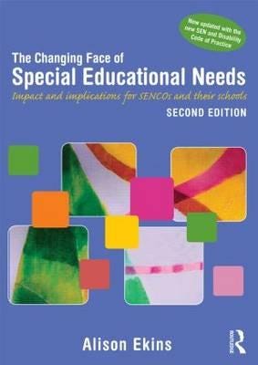 The Changing Face Of Special Educational Needs Av Alison (University Of Canterbury Uk) Ekins
