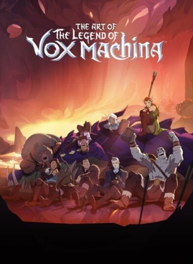 The Art of The Legend of Vox Machina The Art of The Legend of Vox Machina