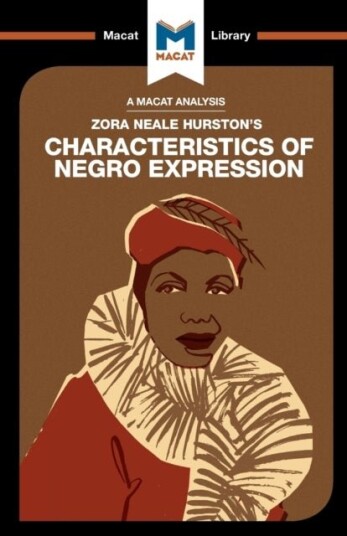 An Analysis of Zora Heale Hurston's Characteristics of Negro Expression An Analysis of Zora Heale Hurston's Characteristics of Negro Expression