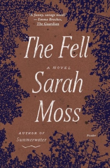 The Fell Av Sarah Moss
