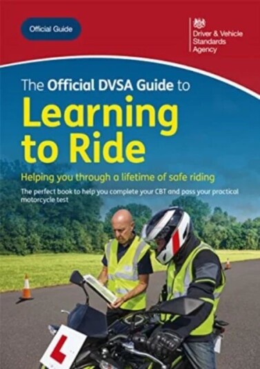 The Official Dvsa Guide To Learning To Ride Av Driver And Vehicle ...