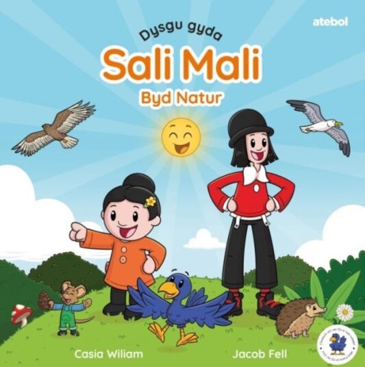 Dysgu Gyda Sali Mali: Byd Natur Av Casia Wiliam Dysgu Gyda Sali Mali: Byd Natur Av Casia Wiliam