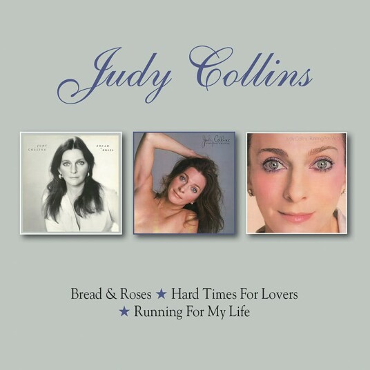 Judy Collins  Bread & Roses/Hard Times For Lovers/Running For My Life  CD