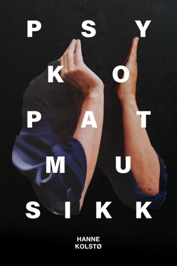 Psykopatmusikk Av Hanne Kolstø