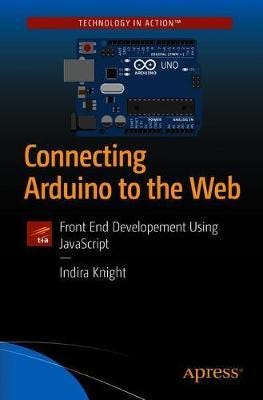 Connecting Arduino To The Web Av Indira Knight