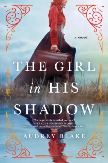 The Girl in His Shadow A Novel