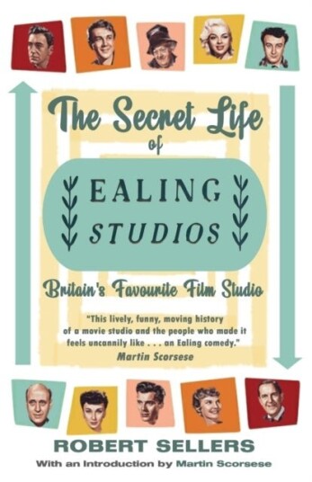 The Secret Life of Ealing Studios The Secret Life of Ealing Studios