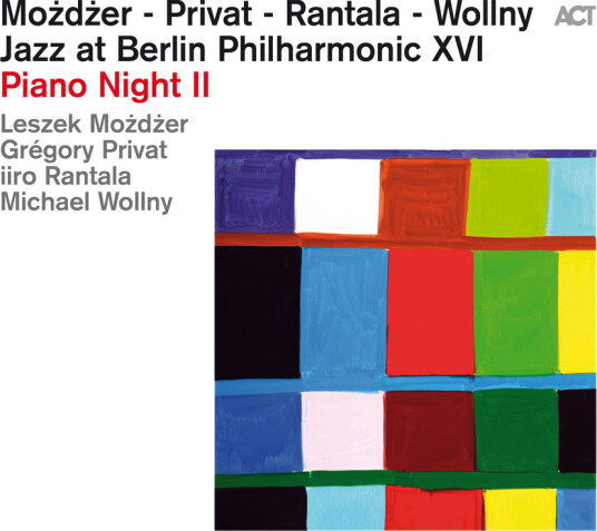 Leszek Mozdzer, Gregory Privat, Iiro Rantala, Michael Wollny Jazz at Berlin Philharmonic XVI: Piano Night II CD