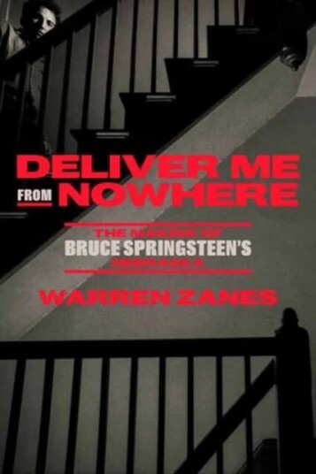 Deliver Me From Nowhere Av Warren Zanes