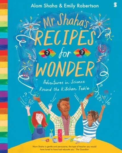 Mr Shaha's Recipes for Wonder av Alom Shaha