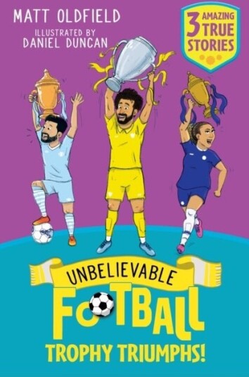 Unbelievable Football Short Colour Stories: Trophy Triumphs! Unbelievable Football Short Colour Stories: Trophy Triumphs!