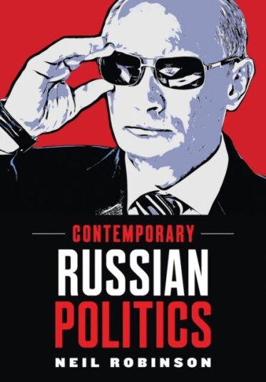 Contemporary Russian Politics Av Neil Robinson