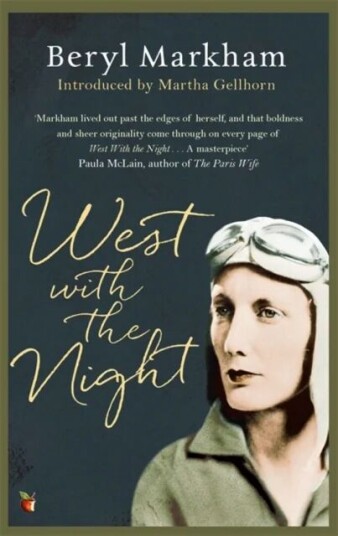 West With The Night Av Beryl Markham