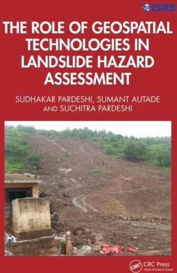 The Role of Geospatial Technologies in Landslide Hazard Assessment